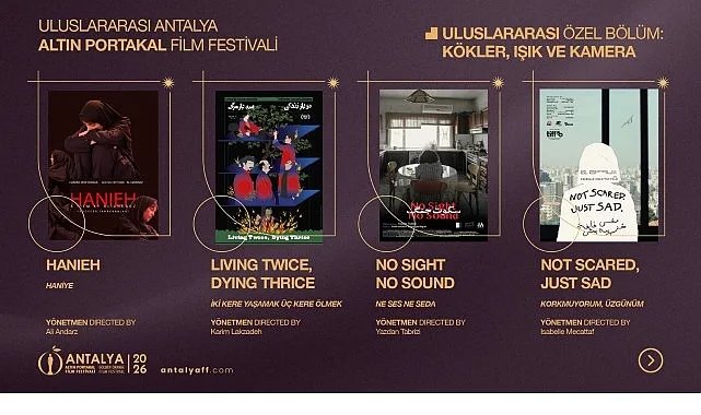 Altın Portakal’dan Uluslararası Özel Bölüm: “Kökler, Işık ve Kamera!”